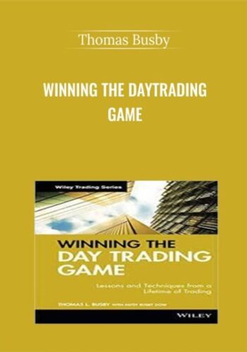 Winning The DayTrading Game – Thomas Busby