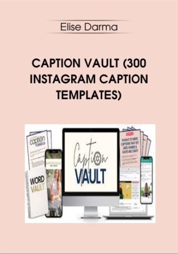 Caption Vault (300 Instagram Caption Templates) – Elise Darma