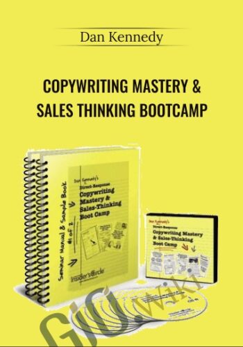 Copywriting Mastery & Sales Thinking Bootcamp – Dan Kennedy