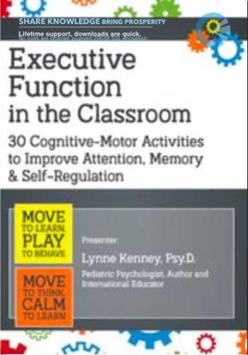 Executive Function In The Classroom: 30 Cognitive… – Lynne Kenney