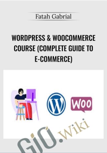 WordPress & WooCommerce Course (Complete Guide To E-Commerce) – Fatah Gabrial