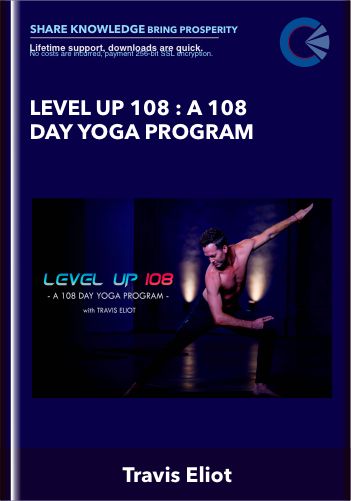 Level Up 108 : A 108 Day Yoga Program – Travis Eliot