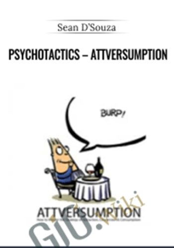 Psychotactics – Attversumption – Sean D’Souza