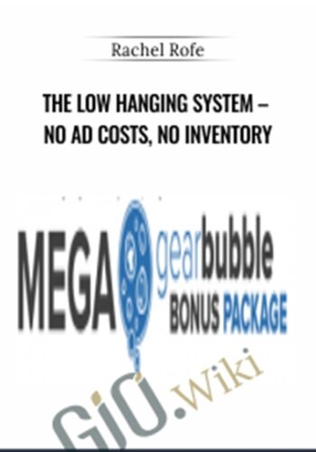 The Low Hanging System – No Ad Costs, No Inventory  – Rachel Rofe