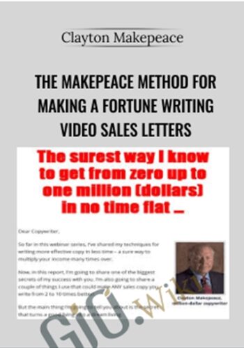 The Makepeace Method For Making A Fortune Writing Video Sales Letters
