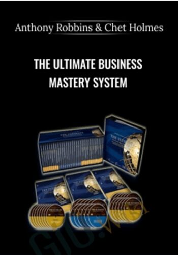 The Ultimate Business Mastery System – Anthony Robbins & Chet Holmes
