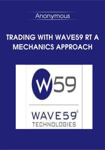 Trading With Wave59 RT A Mechanics Approach