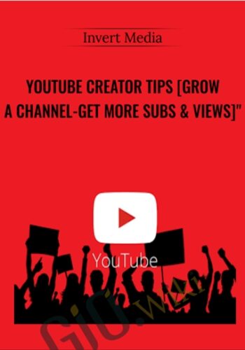 YouTube Creator Tips [Grow A Channel-Get More Subs & Views]” – Invert Media