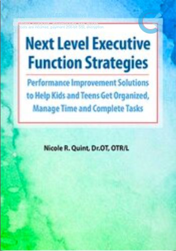 Next Level Executive Function Strategies: Performance Improvement Solutions To Help Kids… – Nicole R. Quint