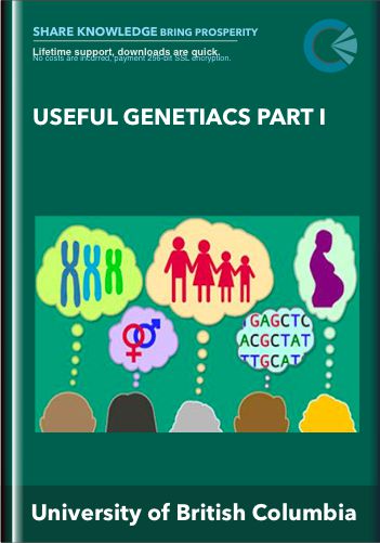 Useful Genetiacs Part I – University Of British Columbia