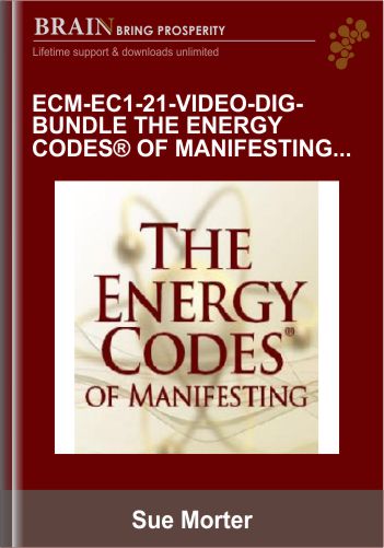 ECM-EC1-21-VIDEO-DIG-BUNDLE The Energy Codes® Of Manifesting And Level I _ Video Of LIVE Event – Sue Morter