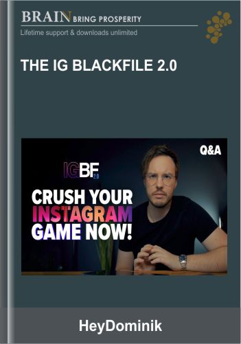 The IG BlackFile 2.0 – HeyDominik