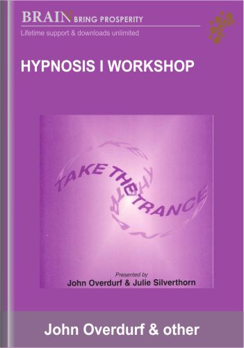 Hypnosis I Workshop – John Overdurf & Julie Silverthorn