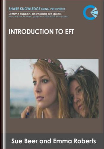 Introduction To EFT – Sue Beer And Emma Roberts
