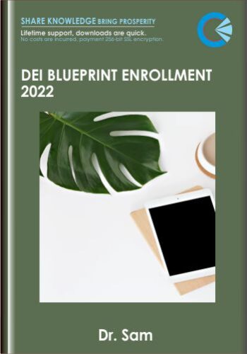 DEI Blueprint Enrollment 2022 – Dr. Sam