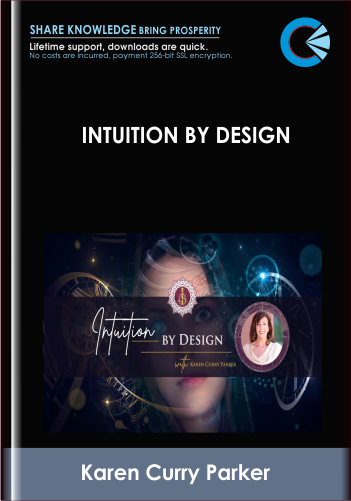 Intuition By Design – Karen Curry Parker