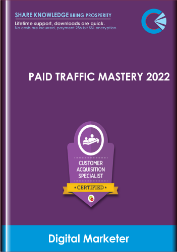 Paid Traffic Mastery 2022 – Digital Marketer