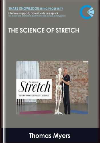 The Science Of Stretch – Thomas Myers