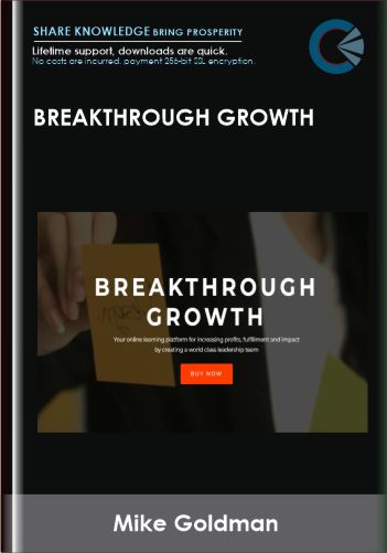 Breakthrough Growth – Mike Goldman