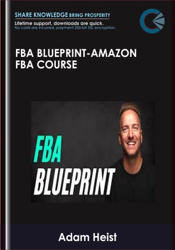 FBA Blueprint – Amazon FBA Course – Adam Heist