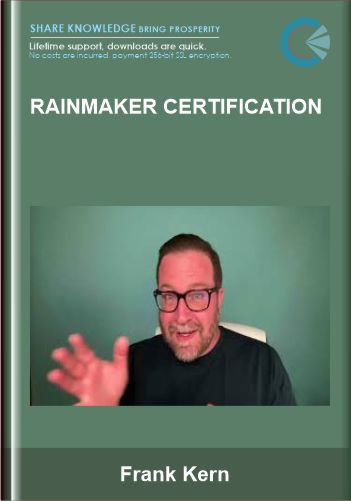 Frank Kern – Rainmaker Certification