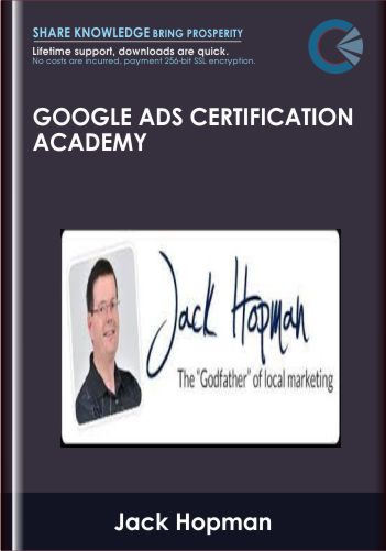 Google Ads Certification Academy – Jack Hopman