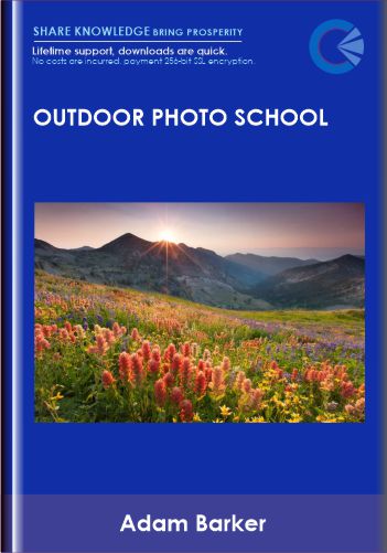 Outdoor Photo School – Adam Barker