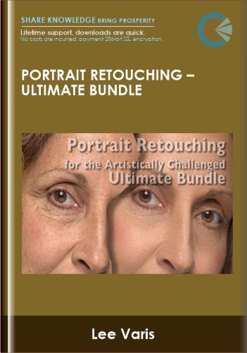 Portrait Retouching –Ultimate Bundle – Lee Varis