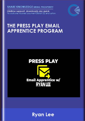 The PRESS PLAY Email Apprentice Program – Ryan Lee