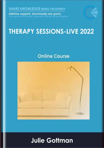 Therapy Sessions: Live 2022 – Julie Gottman