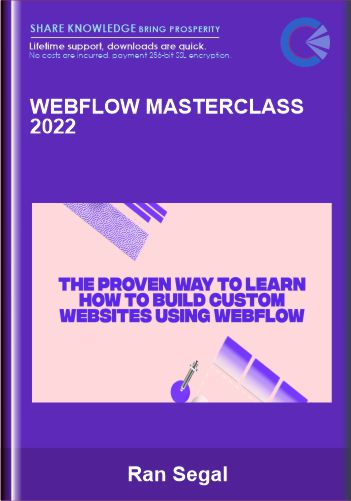 Webflow Masterclass 2022   – Ran Segal