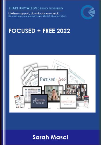 Focused + Free 2022 – Sarah Masci