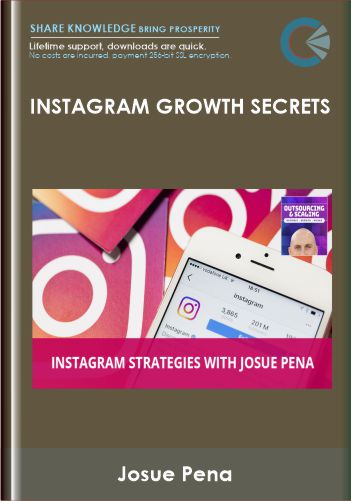 Instagram Growth Secrets – Josue Pena