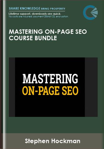 Mastering On-Page SEO Course Bundle –  Stephen Hockman