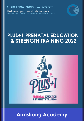 Plus+1 Prenatal Education & Strength Training 2022 – Armstrong Academy