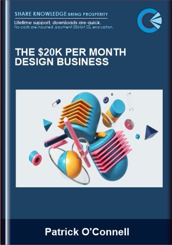 The $20K Per Month Design Business – Patrick O’Connell