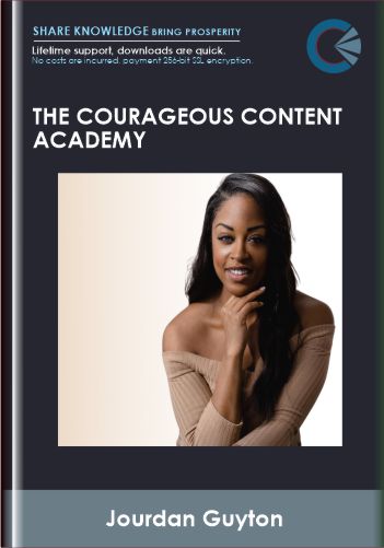 The Courageous Content Academy – Jourdan Guyton