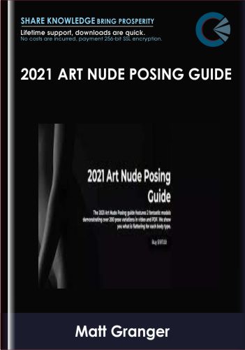 2021 Art Nude Posing Guide – Matt Granger