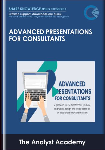 Advanced Presentations For Consultants – The Analyst Academy