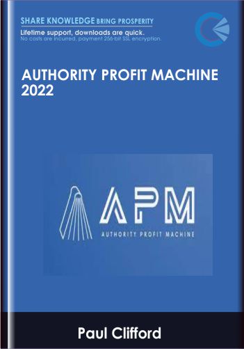 Authority Profit Machine 2022 – Paul Clifford
