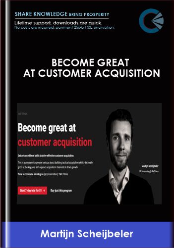 Become Great At Customer Acquisition – ConversionXL, Martijn Scheijbeler
