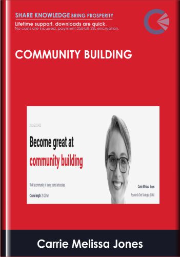 Community Building – ConversionXL, Carrie Melissa Jones
