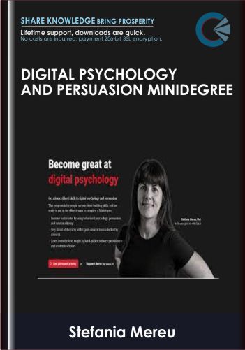 Digital Psychology & Persuasion Minidegree – ConversionXL, Stefania Mereu, PhD
