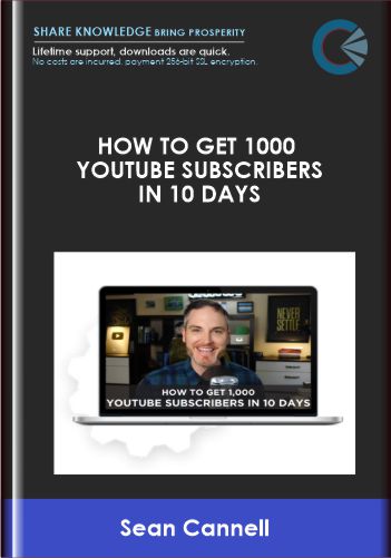 DigitalMarketer – How To Get 1000 YouTube Subscribers In 10 Days – Sean Cannell