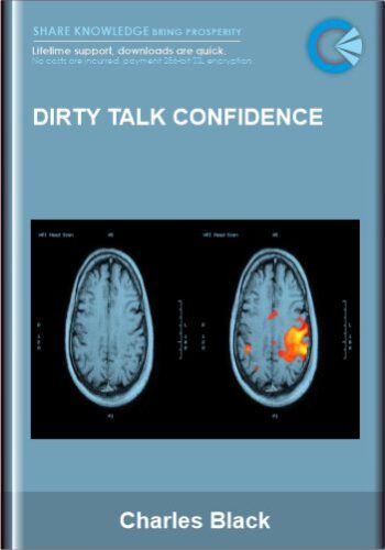 Dirty Talk Confidence –  Charles Black