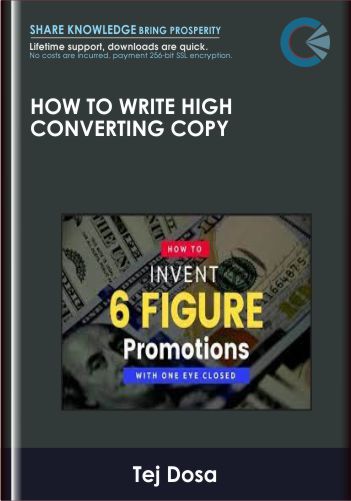 How To Write High Converting Copy – Tej Dosa