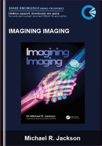 Imagining Imaging – Michael R. Jackson