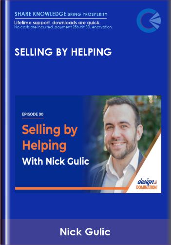 Selling By Helping – Nick Gulic