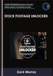 Stock Footage Unlocked – Zack Murray