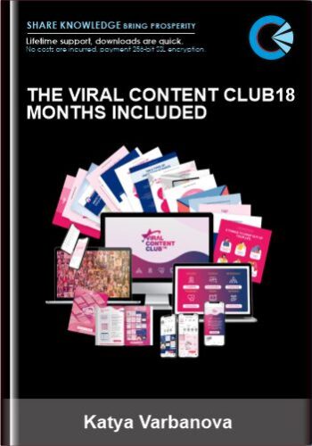The Viral Content Club18 Months Included - Katya Varbanova